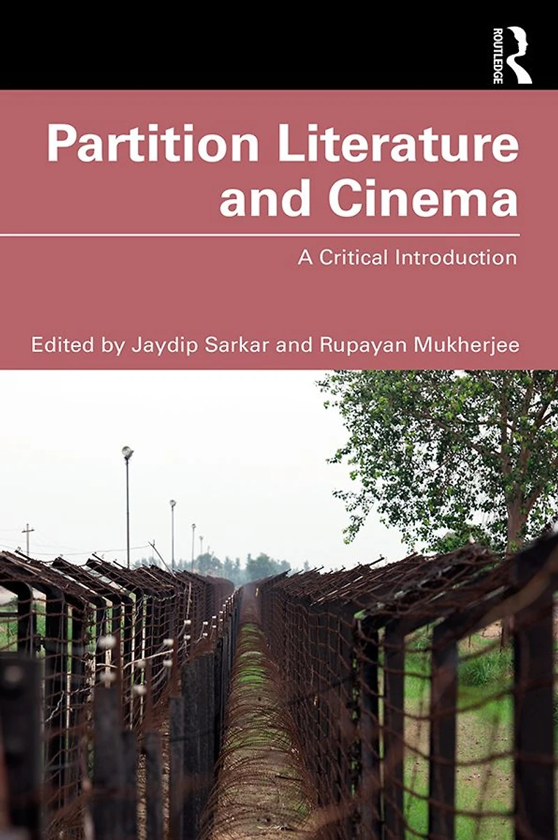 Partition Literature and Cinema: A Critical Introduction
