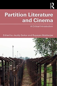 Partition Literature and Cinema: A Critical Introduction