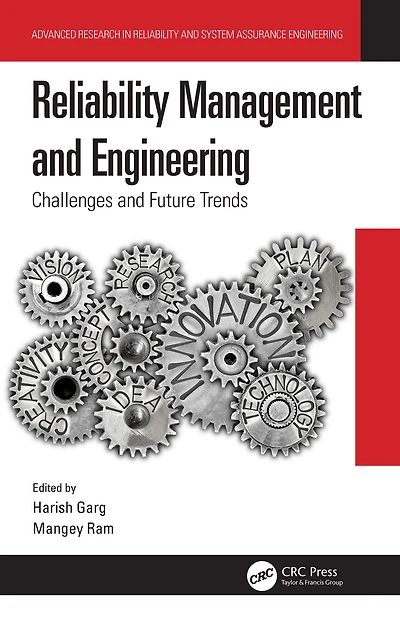 Reliability Management and Engineering: Challenges Future Trends