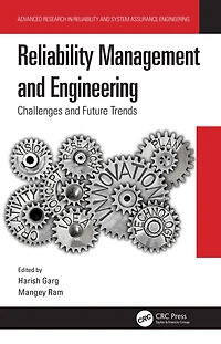Reliability Management and Engineering: Challenges Future Trends