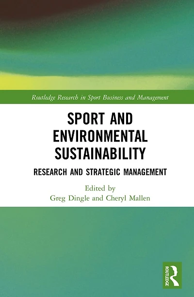 Sport and Environmental Sustainability: Research Strategic Management