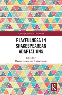Playfulness Shakespearean Adaptations