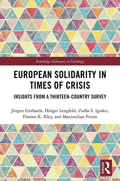 European Solidarity Times of Crisis: Insights from a Thirteen-Country Survey