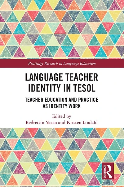Language Teacher Identity TESOL: Education and Practice as Work