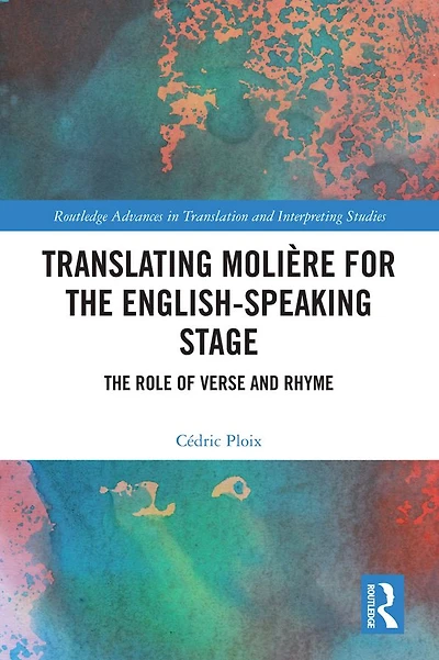 Translating Molière for The English-speaking Stage: Role of Verse and Rhyme