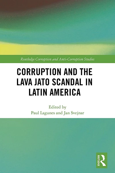 Corruption and the Lava Jato Scandal Latin America