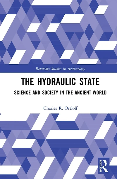 the Hydraulic State: Science and Society Ancient World