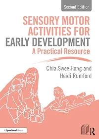 Sensory Motor Activities for Early Development: A Practical Resource