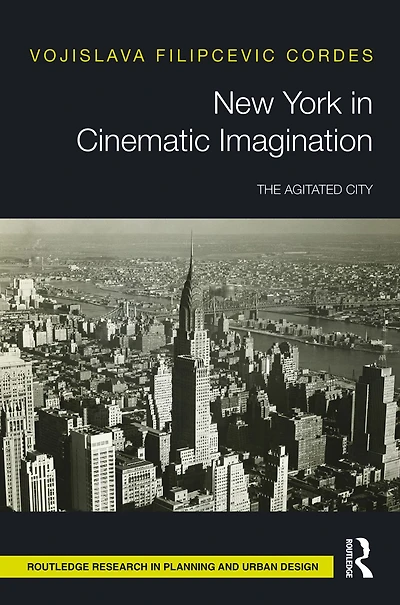 New York Cinematic Imagination: The Agitated City