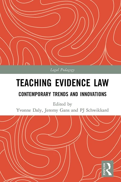 Teaching Evidence Law: Contemporary Trends and Innovations