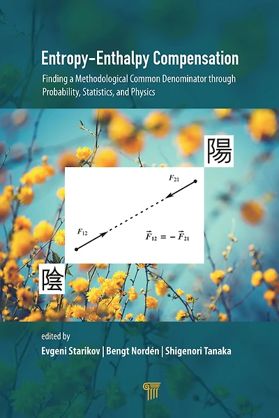 Entropy-Enthalpy Compensation: Finding a Methodological Common Denominator through Probability, Statistics, and Physics