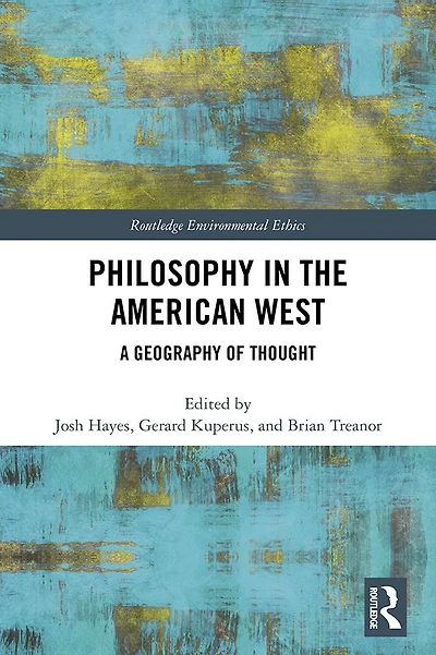 Philosophy the American West: A Geography of Thought