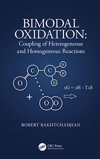 Bimodal Oxidation: Coupling of Heterogeneous and Homogeneous Reactions