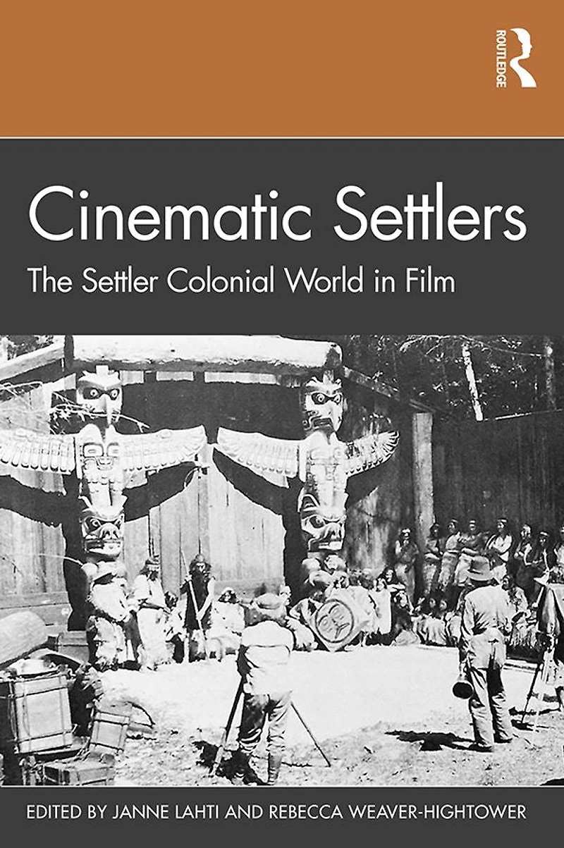 Cinematic Settlers: The Settler Colonial World Film