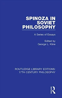 Spinoza Soviet Philosophy: A Series of Essays