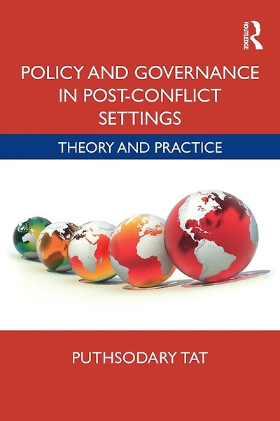 Policy and Governance Post-Conflict Settings: Theory & Practice