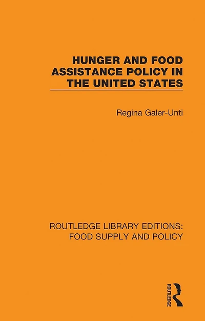 Hunger and Food Assistance Policy the United States