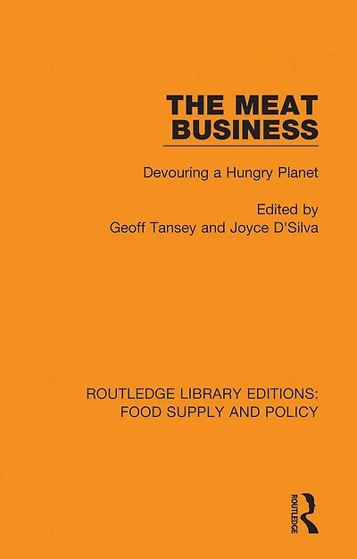The Meat Business: Devouring a Hungry Planet
