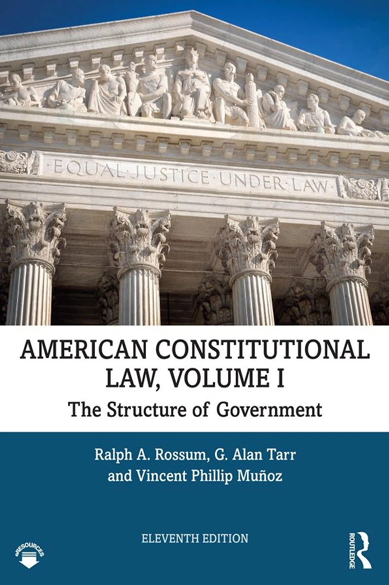 American Constitutional Law, Volume I: The Structure of Government