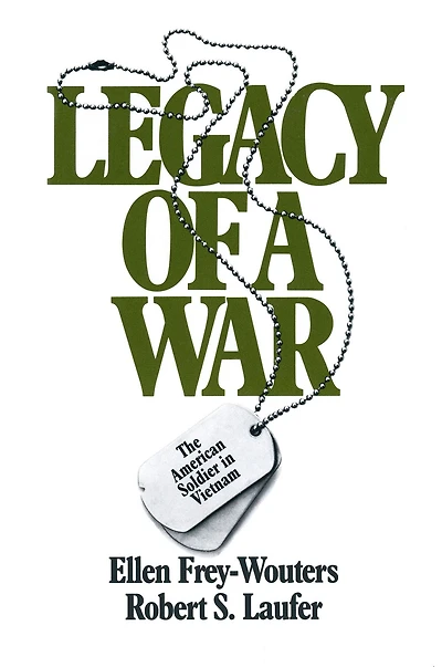 Legacy of a War: American Soldier Vietnam