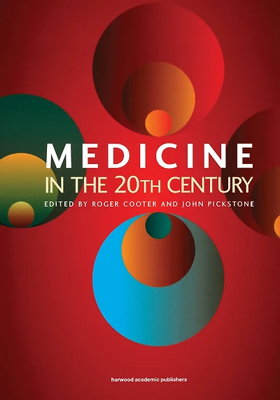 Medicine the Twentieth Century
