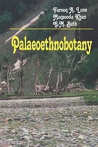 Palaeoethnobotany: Plants and Ancient Man Kashmir
