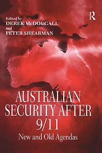 Australian Security After 9/11: New and Old Agendas