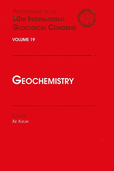Geochemistry: Proceedings of the 30th International Geological Congress, Volume 19