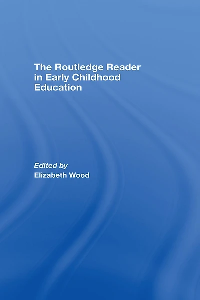 The Routledge Reader Early Childhood Education