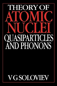 Theory of Atomic Nuclei, Quasi-particle and Phonons
