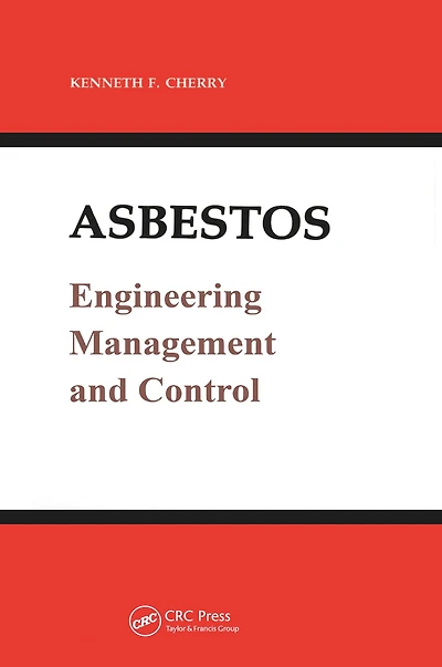 Asbestos: Engineering, Management and Control
