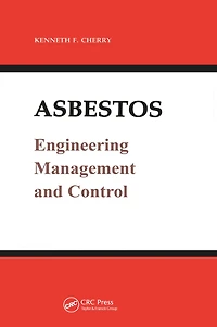Asbestos: Engineering, Management and Control