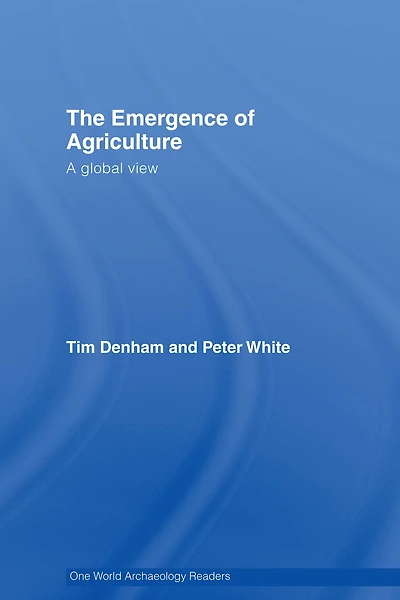 The Emergence of Agriculture: A Global View