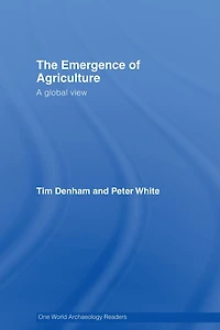 The Emergence of Agriculture: A Global View