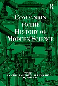 Companion to the History of Modern Science