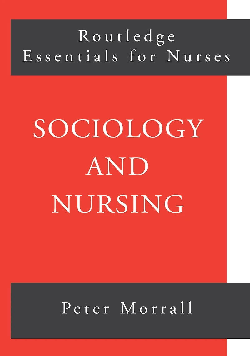 Sociology and Nursing: An Introduction