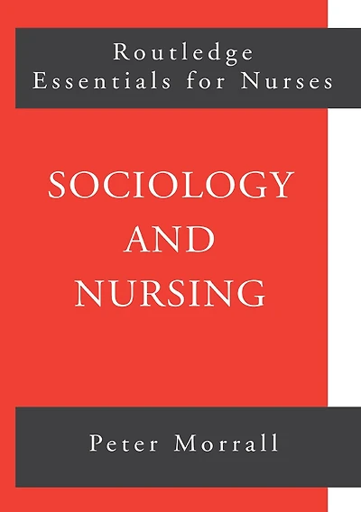 Sociology and Nursing: An Introduction