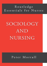Sociology and Nursing: An Introduction