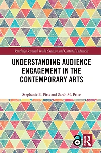 Understanding Audience Engagement the Contemporary Arts