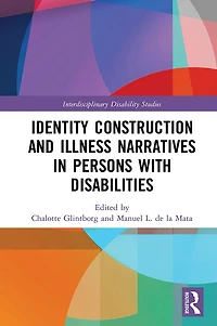 Identity Construction and Illness Narratives Persons with Disabilities