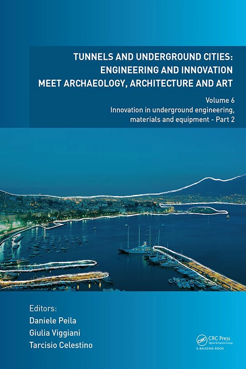 Tunnels and Underground Cities: Engineering Innovation Meet Archaeology, Architecture Art: Volume 6: Engineering, Materials Equipment - Part 2