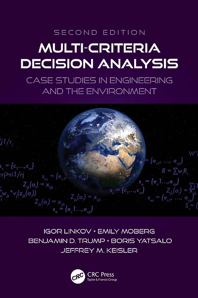 Multi-Criteria Decision Analysis: Case Studies Engineering and the Environment