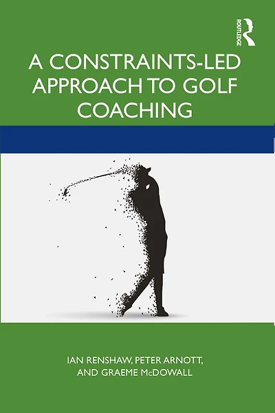 A Constraints-Led Approach to Golf Coaching