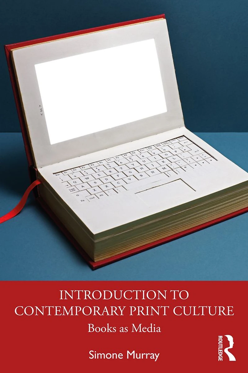 Introduction to Contemporary Print Culture: Books as Media