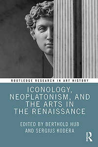 Iconology, Neoplatonism, and the Arts Renaissance