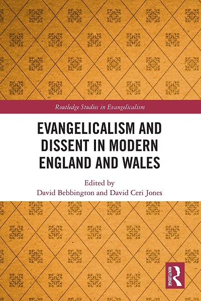 Evangelicalism and Dissent Modern England Wales