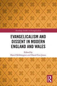 Evangelicalism and Dissent Modern England Wales
