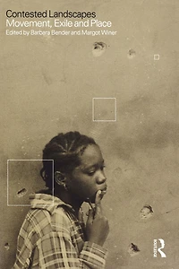 Contested Landscapes: Movement, Exile and Place