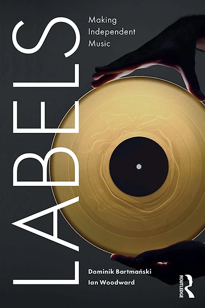Labels: Making Independent Music