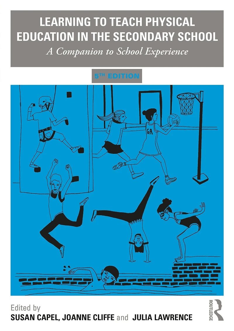 Learning to Teach Physical Education the Secondary School: A Companion School Experience